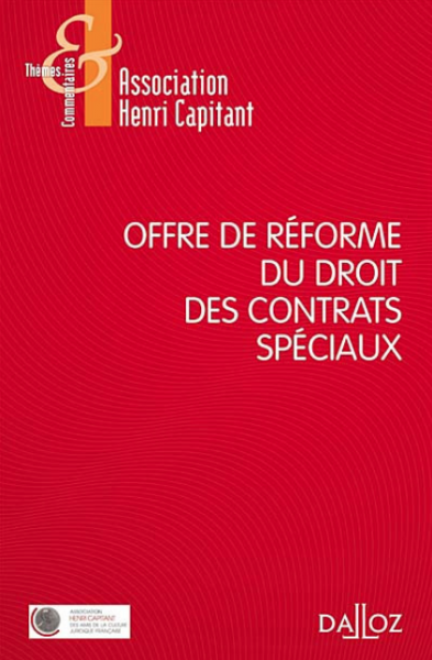 Offre de réforme du droit des contrats spéciaux