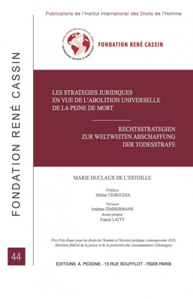 Les stratégies juridiques en vue de l'abolition universelle de la peine…