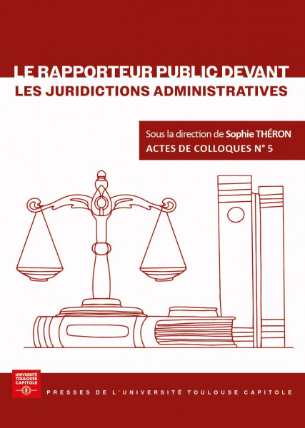 Le rapporteur public devant les juridictions administratives