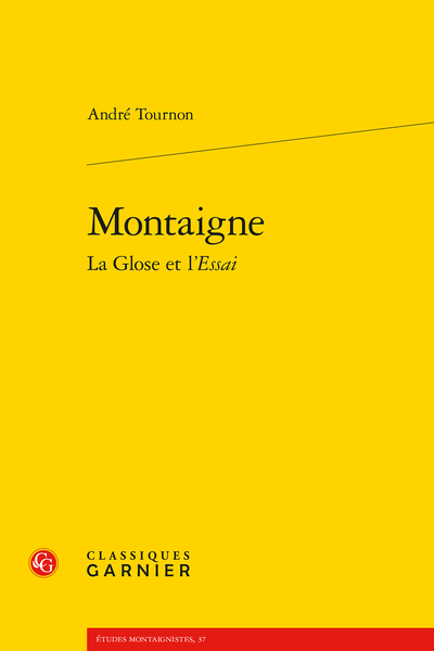 Lectures de... n° 16 : André Tournon, Montaigne, la glose et l’essai