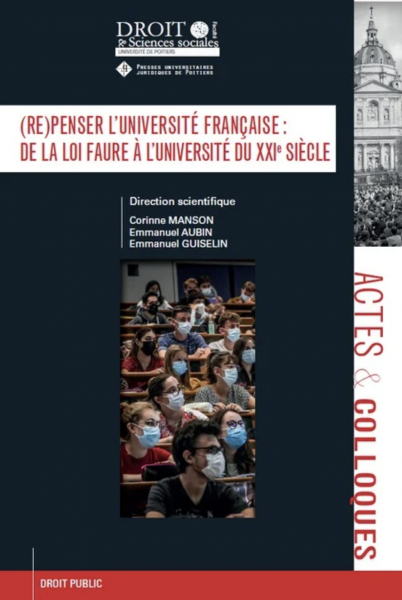 (Re) penser l'université française : de la loi Faure à l'université du XXIe siècle