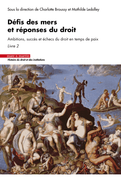 Défis des mers et réponses du droit, Livre 2