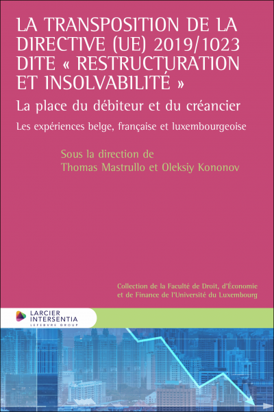 La transposition de la Directive (UE) 2019/1023 dite "restructuration et insolvabilité"