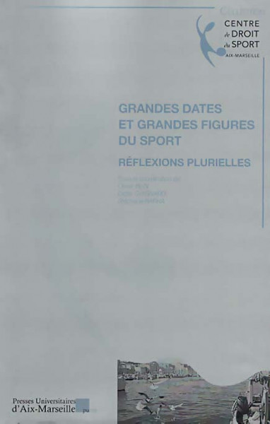 Grandes dates et grandes figures du sport