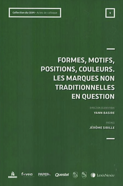 Formes, motifs, positions, couleurs. Les marques non traditionnelles en question