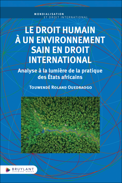 Le droit humain à un environnement sain en droit international