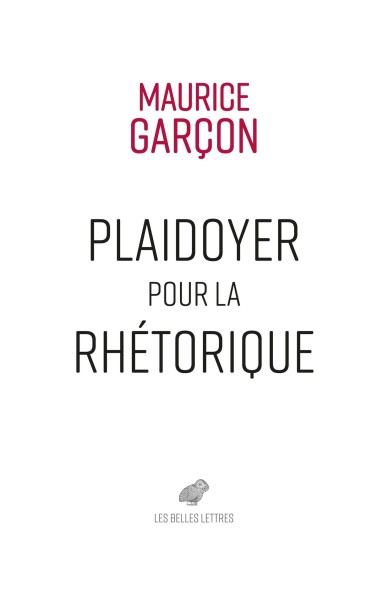 Plaidoyer pour la rhétorique