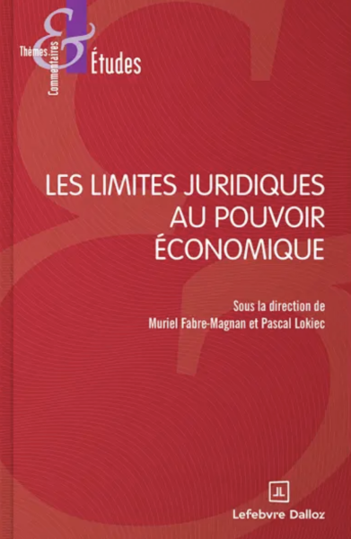 Les limites juridiques au pouvoir &eacute;conomique