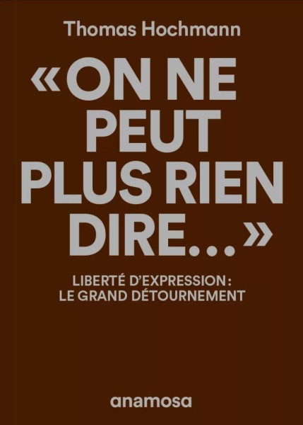 On ne peut plus rien dire