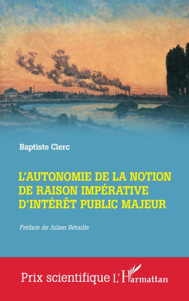 L'autonomie de la notion de raison imp&eacute;rative d'int&eacute;r&ecirc;t public majeur