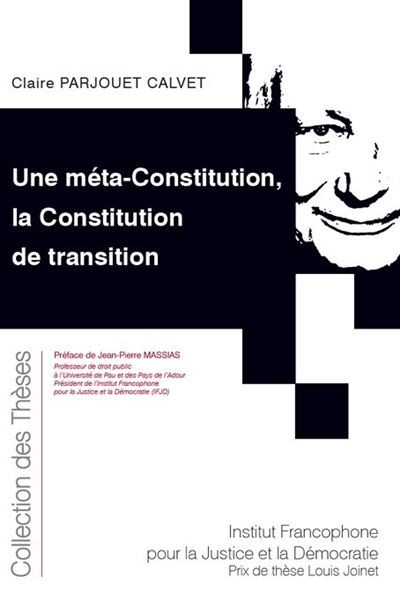 Une m&eacute;ta-Constitution, la Constitution de transition