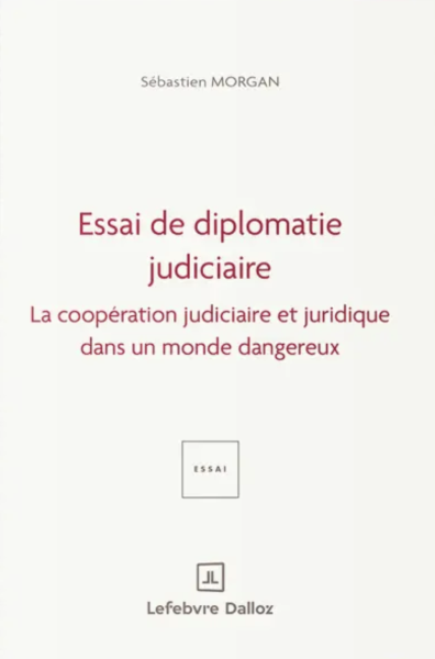 Essai de diplomatie judiciaire