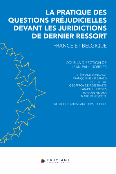 La pratique des questions pr&eacute;judicielles devant les juridictions de dernier ressort