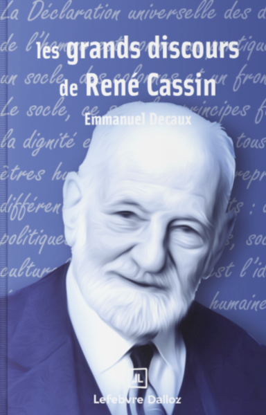 Les grands discours de Ren&eacute; Cassin (mini format)