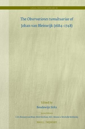 The Observationes tumultuariae of Johan van Bleiswijk (1684–1748)